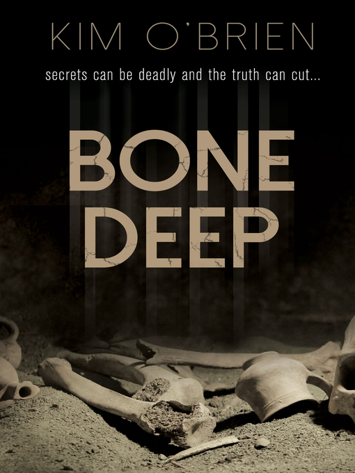 Title details for Bone Deep by Kim O'Brien - Available